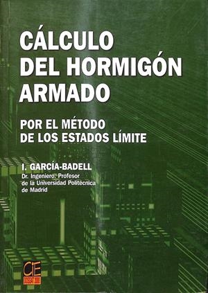 CÁLCULO DEL HORMIGÓN ARMADO | IGNACIO GARCÍA-BADELL LAPETRA
