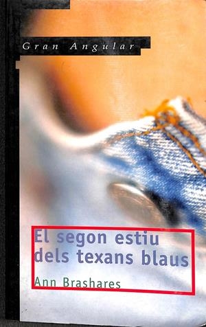 EL SEGON ESTIU DELS TEXANS BLAUS (CATALÁN) | BRASHARES, ANN