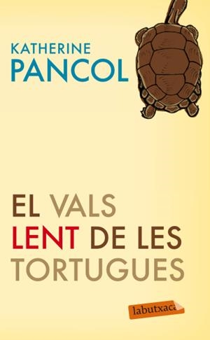 EL VALS LENT DE LES TORTUGUES | PANCOL, KATHERINE