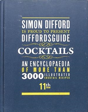 DIFFORDSGUIDE COCKTAILS AN ENCYCLOPAEDIA OF MORE THAN 3000 - (INGLÉS) | DIFFORD, SIMON