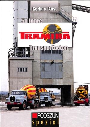 50 JAHRE TRAMIRA TRANSPORTBETON - (ALEMÁN) | GERHARD AUST