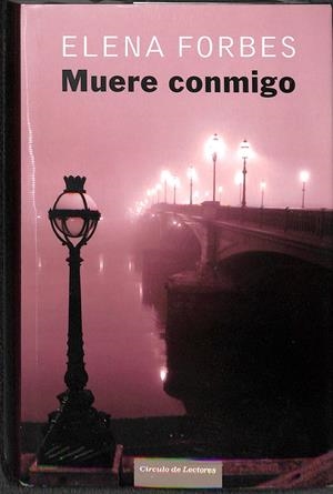 MUERE CONMIGO | ELENA FORBES
