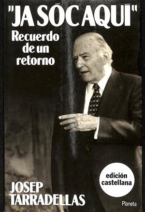 JA SÓC AQUÍ  (CATALÁN) | TARRADELLAS, JOSEP