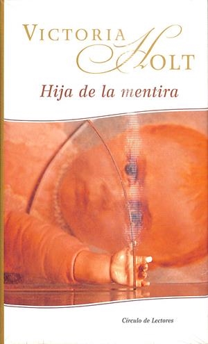 HIJA DE LA MENTIRA (PRECINTADO) | HOLT, VICTORIA