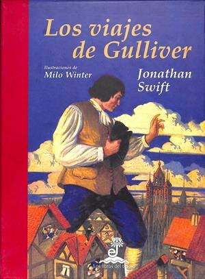 LOS VIAJES DE GULLIVER ILUSTRADO POR MILO WINTER | SWIFT, JONATHAN