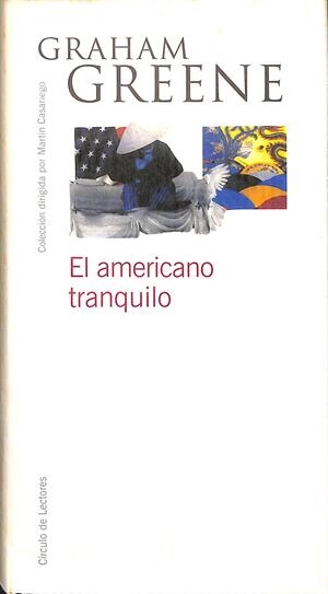 EL AMERICANO TRANQUILO | GRAHAM GREENE