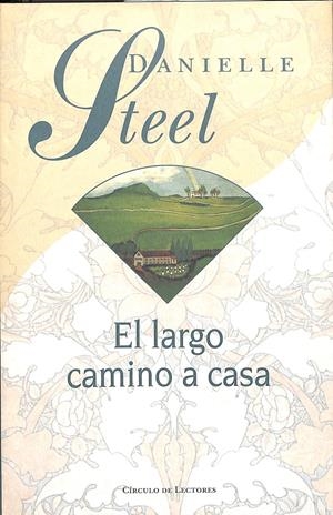 EL LARGO CAMINO A CASA | DANIELLE STEEL