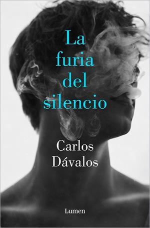 LA FURIA DEL SILENCIO | DÁVALOS, CARLOS
