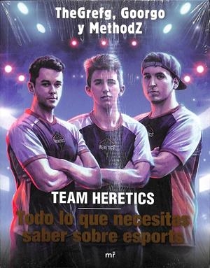 TEAM HERETICS TODO LO QUE NECESITAS SABER SOBRE ESPORTS