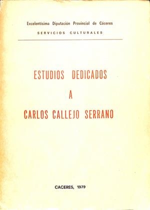 ESTUDIOS DEDICADOS A CARLOS CALLEJO SERRANO