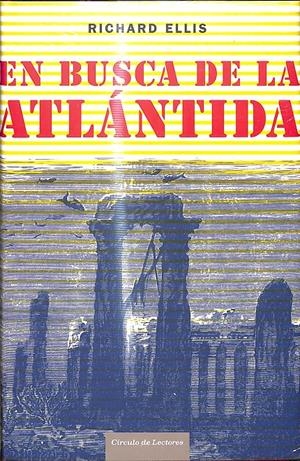 EN BUSCA DE LA ATLANTIDA | RICHARD ELLIS