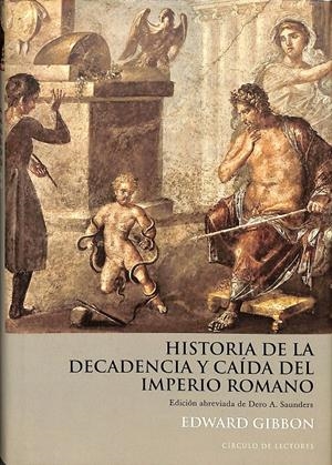 HISTORIA DE LA DECADENCIA Y CAIDA DEL IMPERIO ROMANO CIRCULO | GIBBON, EDWARD