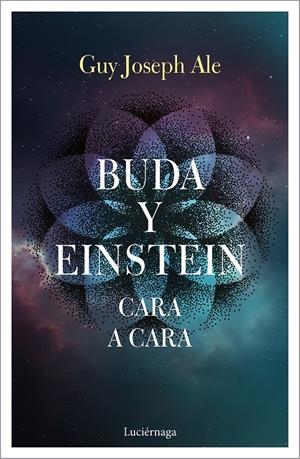 BUDA Y EINSTEIN CARA A CARA | JOSEPH ALE, GUY