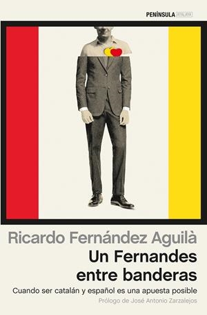 UN FERNANDES ENTRE BANDERAS | FERNÁNDEZ AGUILÀ, RICARDO