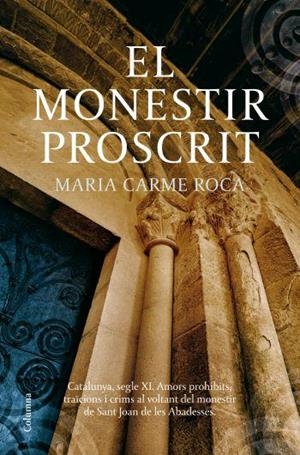 EL MONESTIR PROSCRIT (CATALÁN) | ROCA, MARIA CARME