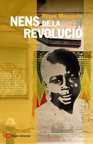 NENS DE LA REVOLUCIÓ  (CATALÁN) | MENGESTU, DINAW