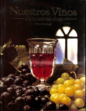 NUESTROS VINOS - ELS NOSTRES VINS (CATALÁN) | SIMÓ SANTONJA, VICENTE L.
