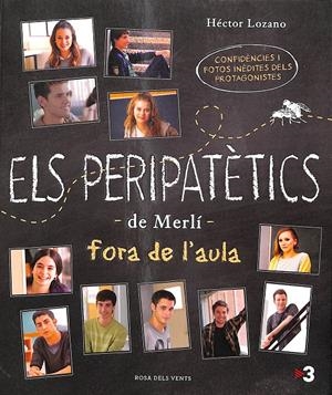 ELS PERIPATÈTICS DE MERLÍ FORA DE L'AULA (CATALÁN) | LOZANO, HÉCTOR