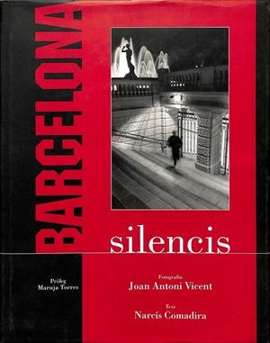 BARCELONA SILENCIS / (CATALÁN) | FERNÁNDEZ CARRIL, JOSÉ MANUEL