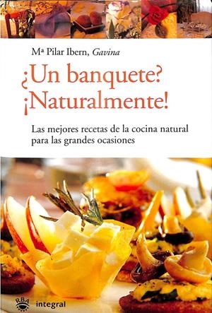 ¿UN BANQUETE? ¡NATURALMENTE! | IBERN MARÍA PILAR