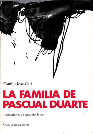 LA FAMILIA DE PASCUAL DUARTE  | CAMILO JOSÉ CELA
