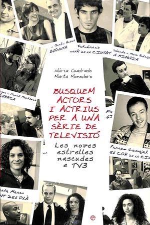 BUSQUEM ACTORS I ACTRIUS PER A UNA SÈRIE DE TELEVISIÓ - (CATALÁN) | CUADRADO BONILLA, NURIA / MONEDERO, MARTA