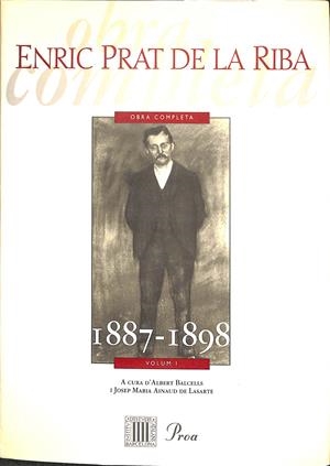 ENRIC PRAT DE LA RIBA OBRA COMPLETA 1887-1898. VOLUM I (CATALÁN)