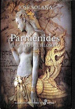 PARMENIDES EL CANTO DEL FILÓSOFO | SOLANA DUESO, JOSÉ