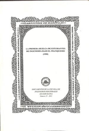 LA PRIMERA HUELGA DE ESTUDIANTES DE INGENIERÍA BAJO EL FRANQUISMO (1950) | GUILLERMO LUSA MONFORTE