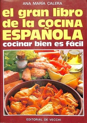 EL GRAN LIBRO DE LA COCINA ESPAÑOLA | CALERA PÉREZ, ANA MARÍA