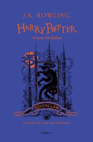 HARRY POTTER I EL PRES D'AZKABAN Nº 3 / EDICIÓN RAVENCLAW (CATALÁN) | ROWLING, J.K.