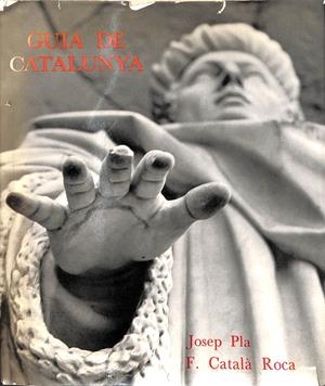 GUIA DE CATALUNYA - (CATALÁN) | JOSEP PLA - F.CATALÀ ROCA