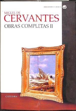 MIGUEL DE CERVANTES OBRAS COMPLETAS VOL II | CERVANTES, MIGUEL DE