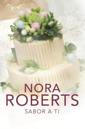 SABOR A TI | ROBERTS, NORA