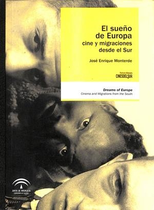 EL SUEÑO DE EUROPA - CINE Y MIGRACIONES DESDE EL SUR | ENRIQUE MONTERDE JOSE