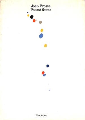 PASSAT FESTES 1993-1995 - (CATALÁN) | BROSSA CUERVO, JOAN