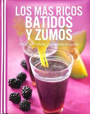  LOS MAS RICOS BATIDOS Y ZUMOS | AA.VV.