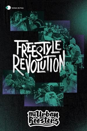 FREESTYLE REVOLUTION | URBAN ROOSTERS