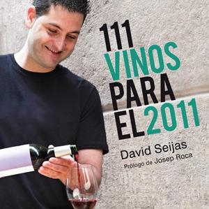 111 VINOS PARA EL 2011 | SEIJAS, DAVID