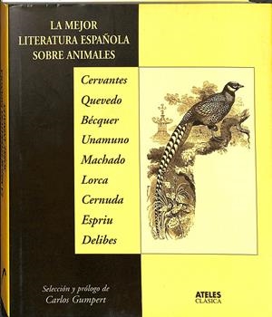 LA MEJOR LITERATURA ESPAÑOLA SOBRE ANIMALES | GUMPERT, CARLOS/TEIXIDOR MONSELL, PATRICIA MON