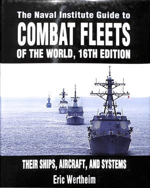 THE NAVAL INSTITUTE GUIDE TO COMBAT FLEETS OF THE WORLD | V.V.A