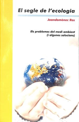 EL SEGLE DE L'ECOLOGIA ( CATALÁN) | ROS ARAGONÉS, JOANDOMÈNEC