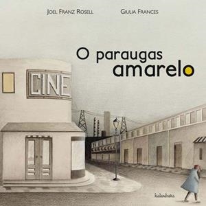 O PARAUGAS AMARELO - (GALLEGO) | ROSELL, JOEL FRANZ / GIULIA FRANCES CAMPOLMI