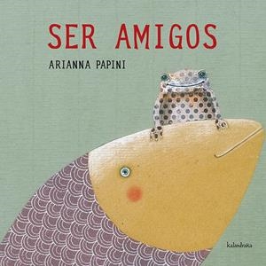 SER AMIGOS (GALLEGO) | PAPINI, ARIANNA