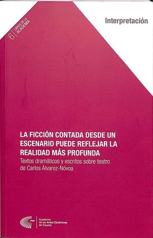 LA FICCIÓN CONTADA DESDE UN ESCENARIO PUEDE REFLEJAR LA REALIDAD MÁS PROFUNDA | ÁLVAREZ-NÓVOA, CARLOS