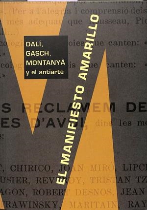 EL MANIFIESTO AMARILLO | MINGUET BATLLORI, JOAN MARIA