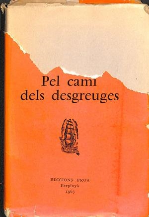 PEL CAMÍ DELS DESGREUGES / EL PELEGRÍ APASSIONAT ( ELS DRAMES 2 ) BIBLIOTECA A TOT VENT Nº 11 - (CATALÁN) | JOAN PUIG I FERRETER