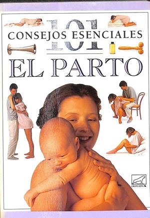 101 CONSEJOS ESENCIALES EL PARTO | FENWICK, ELIZABETH