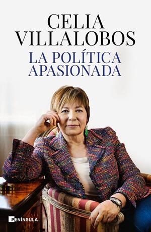 LA POLÍTICA APASIONADA | VILLALOBOS, CELIA