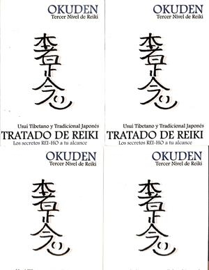 TRATADO DE REIKI- LOS SECRETOS REI-HO A TU ALCANCE (TERCER NIVEL DE REIKI) | OKUDEN